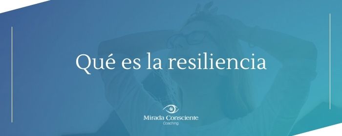 que-es-resiliencia